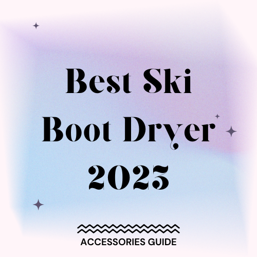 Best Ski Boot Dryers 2023 - Slopehacker