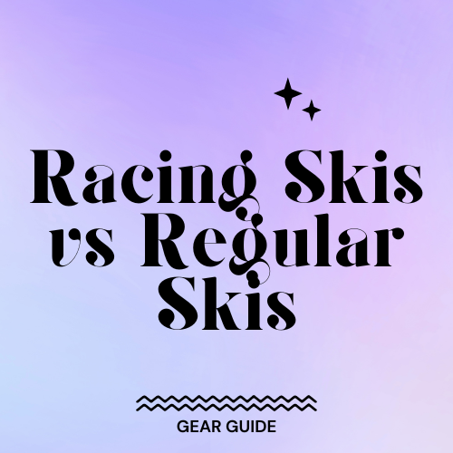 Racing Skis vs Regular Skis Slopehacker