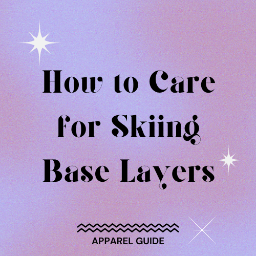 How to Care for Skiing Base Layers Slopehacker